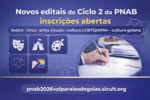 NOVOS EDITAIS DO CICLO 2 DA PNAB ESTÃO COM INSCRIÇÕES ABERTAS