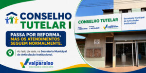 CONSELHO TUTELAR I PASSA POR REFORMA PARA AMPLIAR A QUALIDADE DO ATENDIMENTO 